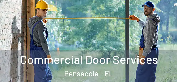  Commercial Door Services Pensacola - FL