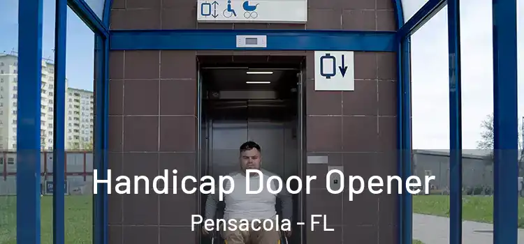 Handicap Door Opener Pensacola - FL