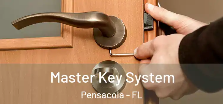 Master Key System Pensacola - FL
